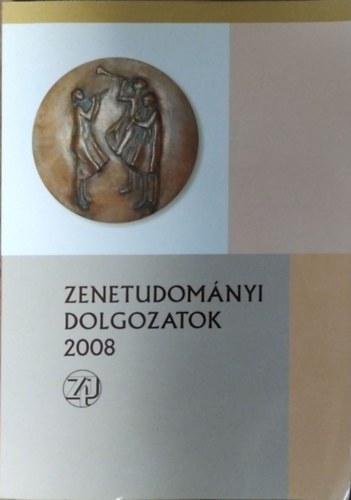 Kiss Gbor  (szerk.) - Zenetudomnyi Dolgozatok 2008 - Falvy Zoltn 80. szletsnapja tiszteletre