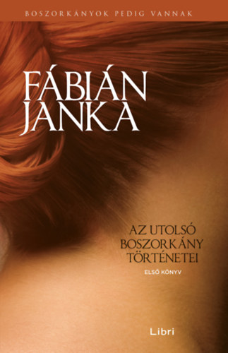 F�bi�n Janka - Az utols� boszork�ny t�rt�netei - Els� k�nyv