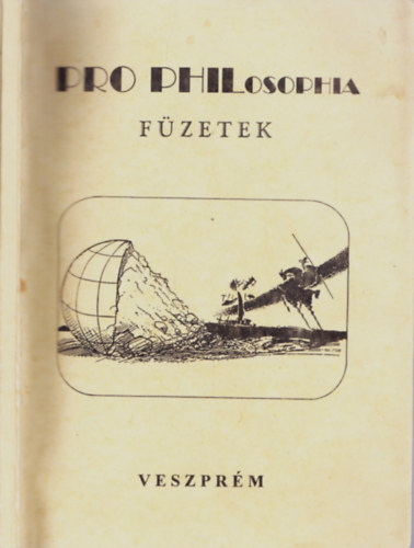 Kalm�r Zolt�n  (f�szerk.) - Pro Philosophia f�zetek 1.