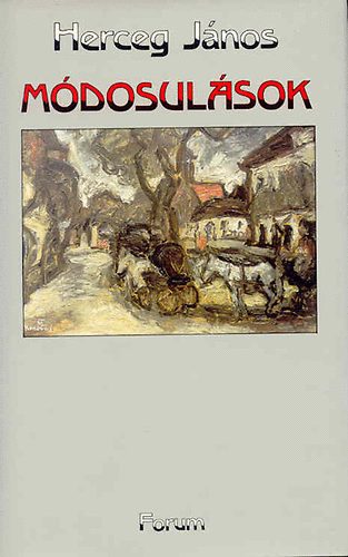 Herceg J�nos - M�dosul�sok