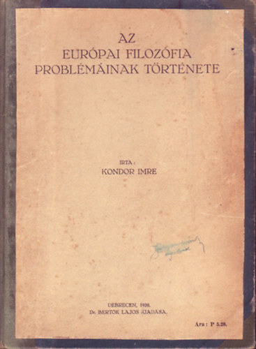 Kondor Imre - Az eurpai filozfia problminak trtnete