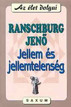 Ranschburg Jen&#337; - Jellem s jellemtelensg