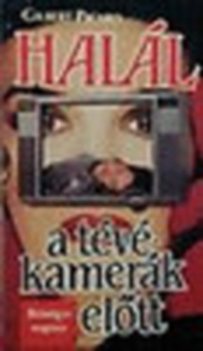 Gilbert Picard - Hal�l a t�v�kamer�k el�tt