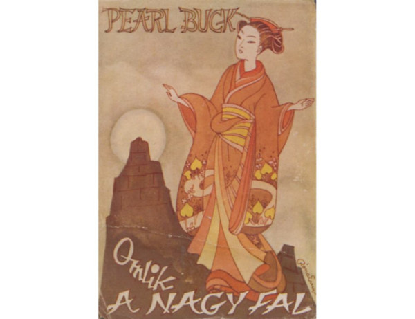 Pearl Buck - Omlik a nagy fal