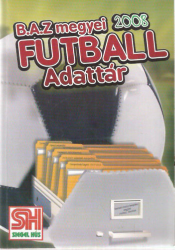 Mez Lszl - B.A.Z. megyei Futball Adattr 2008