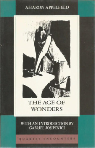 Aharon Appelfeld - The Age of Wonders