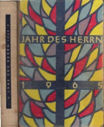 Josef und Elfride Kiel Glden - Jahr des Herrn 1965 14. Jahrgang Katholisches Hausbuch