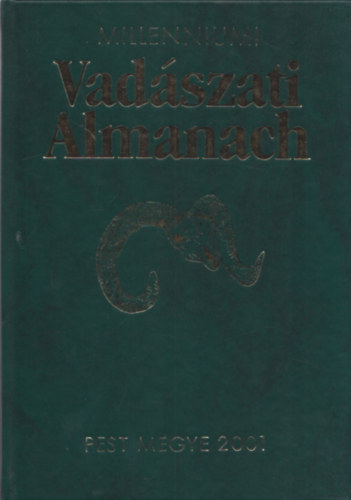 2 db Millenniumi Vadszati Almanach: Pest megye 2001 + Magyarorszg 2001