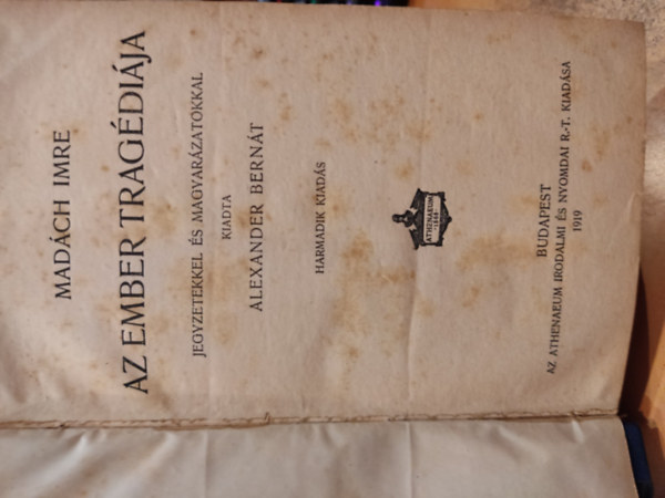 Madách Imre - Az ember tragédiája - Alexander Bernát magyarázataival