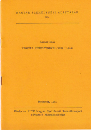 Kov�cs B�la - Visonta keresztnevei (1692-1945)