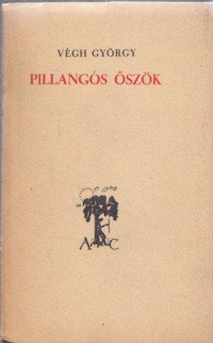 Végh György - Pillangós őszök (számozott, DEDIKÁLT!)