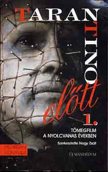 Tarantino el�tt 1. - T�megfilm a nyolcvanas �vekben