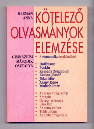 Herman Anna - K�telez� olvasm�nyok elemz�se 3. - A romantika irodalm�b�l