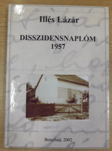 Illés Lázár - Disszidensnaplóm 1957