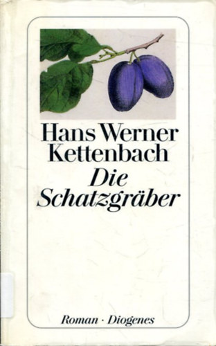 Hans Werner Kettenbach - Die Schatzgräber