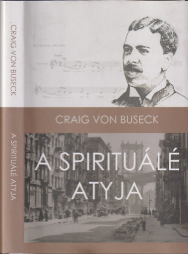 Craig von Buseck - A Spiritul atyja (Harry T. Burleigh afroamerikai nekes lettrtnete)