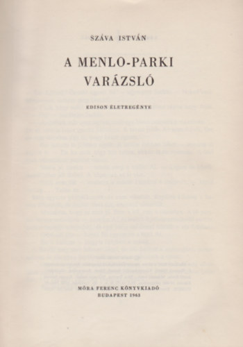 Száva István - A Menlo-parki varázsló - Edison életregénye