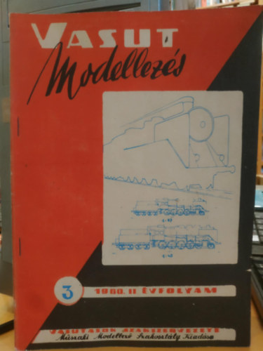 Vasutasok szakszervezete - Vasutmodellezés (Vasútmodellezés) 3 (1960. II. évfolyam)