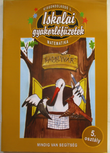 Iskolai gyakorlfzetek - matematika 5. osztly (kisgondolkod 2.)
