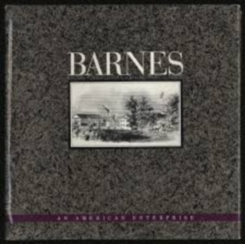 Odgen Tanner - Barnes: An American Enterprise