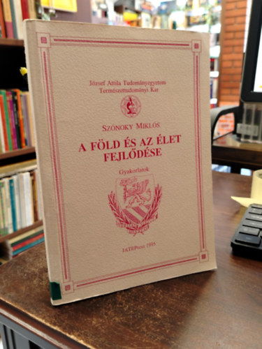Dr. Szónoky Miklós - A Föld és az élet fejlődése - gyakorlatok