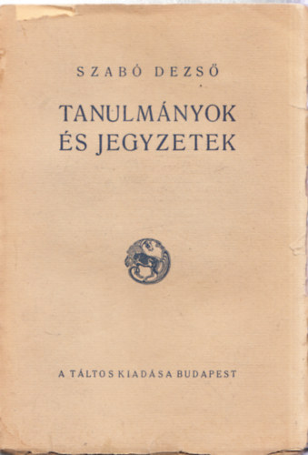 Szab Dezs - Tanulmnyok s jegyzetek I.kiads