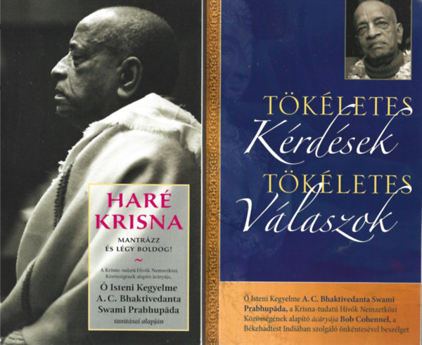 A. C. Bhaktivedanta Swami Prabhupda - 2 db knyv, Har Krisna, Tkletes krdsek tkletes vlaszok