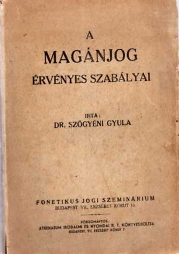 Dr. Szögyéni Gyula - A magánjog érvényes szabályai (1941)