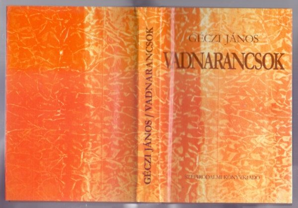 G�czi J�nos - Vadnarancsok