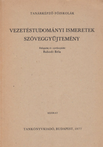 Babodi Bla - Vezetstudomnyi ismeretek szveggyjtemny