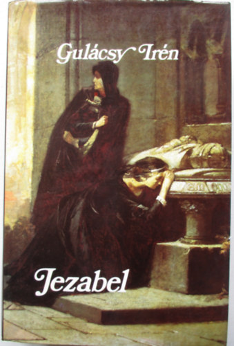 Gulcsy Irn - Jezabel