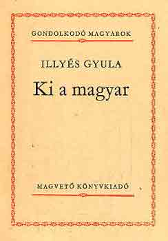 Illy�s Gyula - Ki a magyar