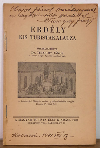 Dr. Tulogdy J�nos - Erd�ly kis turistakalauza