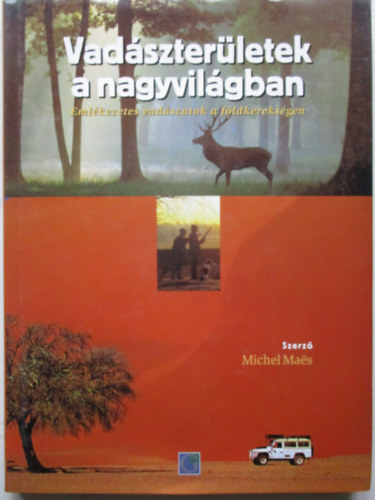 Michel Maes - Vadszterletek a nagyvilgban