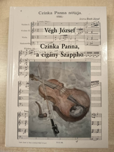 Végh József - Czinka Panna, a cigány Szappho