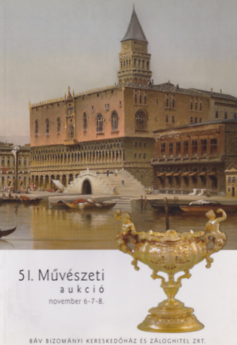 Nincs - B�V Aukci�sh�z 51. m�v�szeti aukci�, 2007. november 6-8.