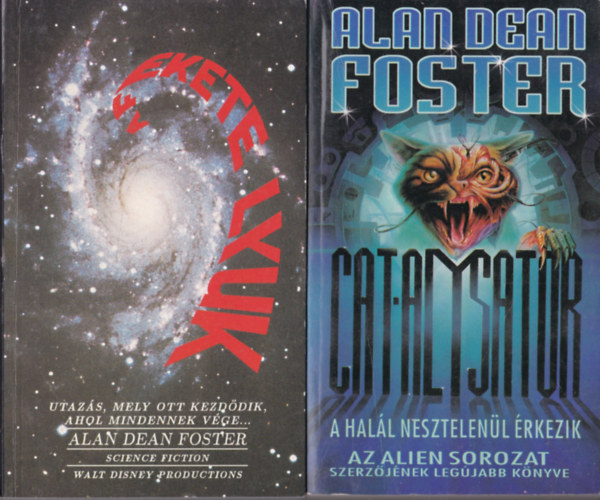 Alan Dean Foster - 2 db Alan Dean foster Sci-fi: Cat Alysator + A fekete lyuk