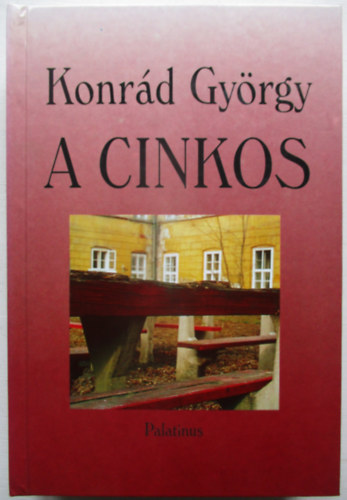 Konrd Gyrgy - A cinkos