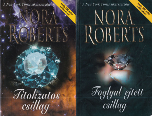 Nora Roberts - 2 db Nora Roberts reg�ny: Foglyul ejtett csillag + Titokzatos csillag
