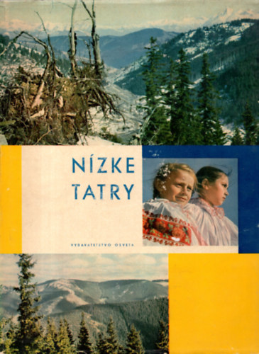 Zostovil Miroslav Kukacka - Nízke Tatry ( Az Alacsony Tátra)