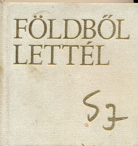 Bihari J�zsef (szakszerkeszt�) - F�ldb�l lett�l - Somogyi J�zsef (terrakott�k, bronzok, �rmek, rajzok)