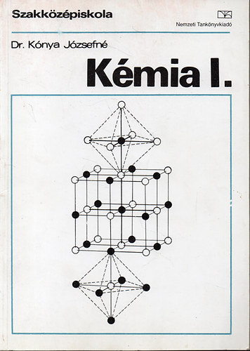 K�nya J�zsefn� dr. - K�mia I. (K�zismereti k�mia)