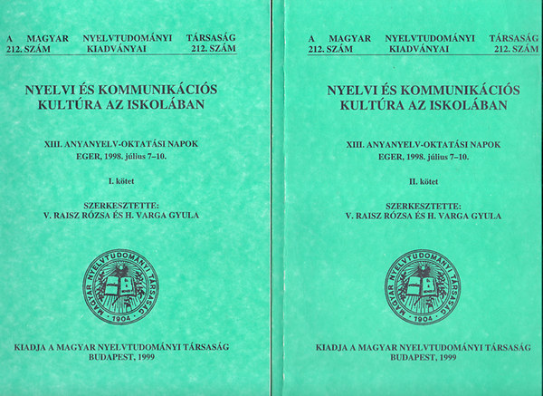 V. Raisz Rzsa s H. Varga Gyula  (szerk.) - Nyelvi s kommunikcis kultra az iskolban I-II.