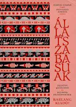 Darvas Imre-Felvidéki András - Állatszabásúak