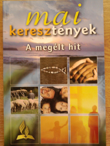 Mai keresztények - A megélt hit