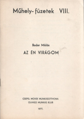Bodor Miklós - Az én virágom