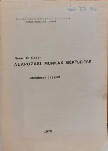 Neuwrith Gábor - Alapozási munkák gépesítése