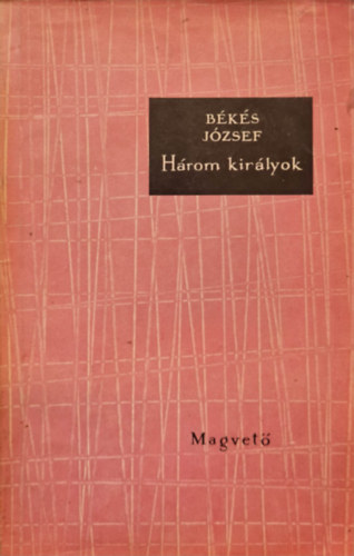 B�k�s J�zsef - H�rom kir�lyok