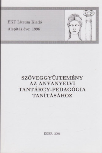Zimnyi rpd - Szveggyjtemny az anyanyelvi tantrgy-pedaggia tantshoz
