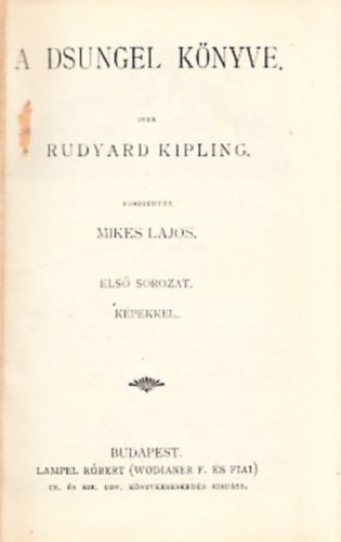 Rudyard Kipling - A dzsungel knyve I-II. sorozat + Indiai trtnetek I-II. sorozat (4 db.)